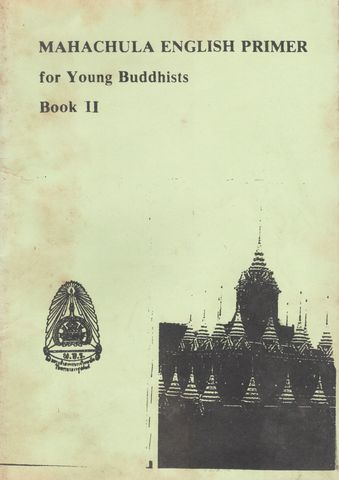 Mahachula English Primer for Young Buddhists Book II