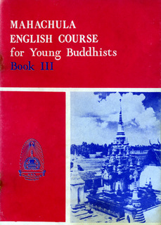 Mahachula English Course for Young Buddhists Book III